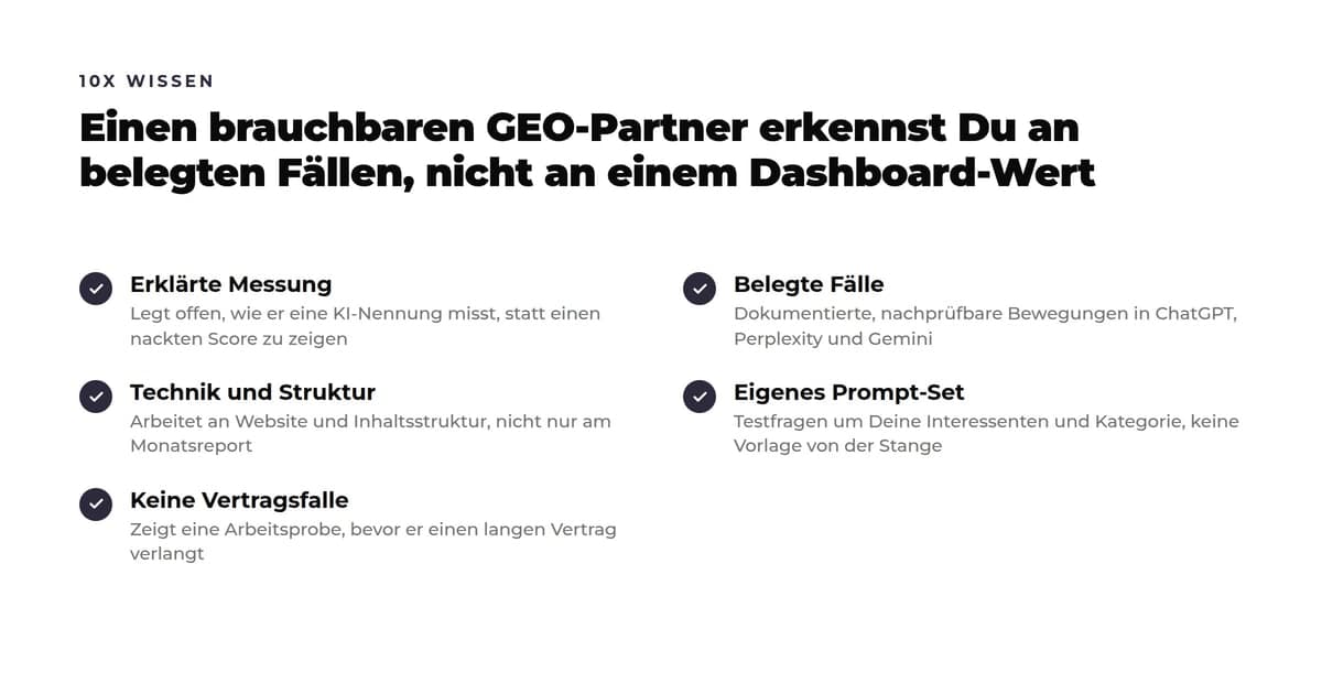 Checkliste mit 5 Erkennungsmerkmalen eines brauchbaren GEO-Partners: erklärte Messung, belegte Fälle, Arbeit an Technik und Struktur, eigenes Prompt-Set, keine Vertragsfalle.